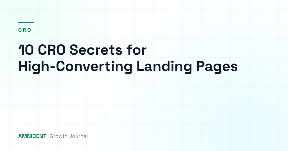 10 CRO Secrets for High-Converting Landing Pages